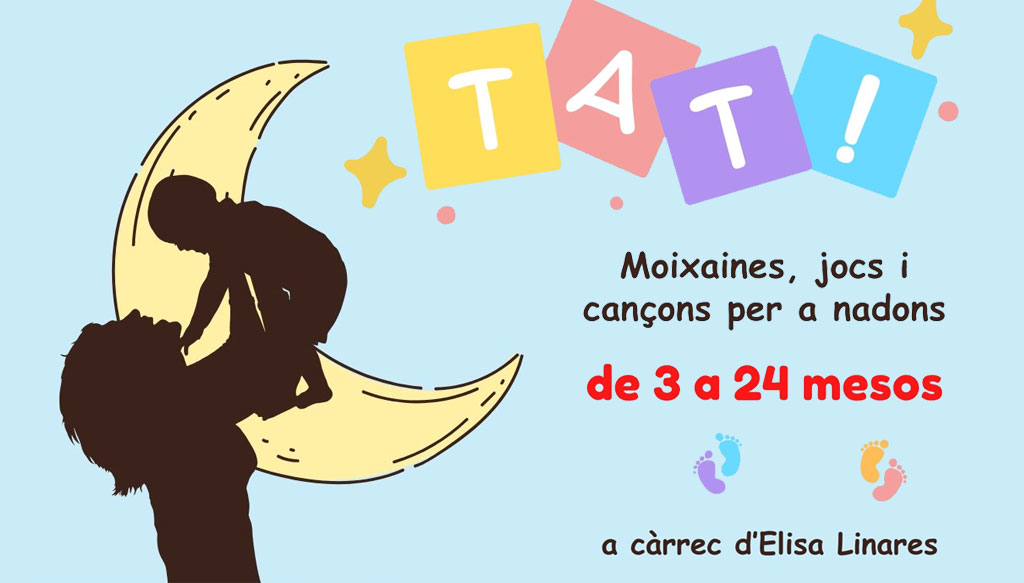 TAT! Sessions de moixaines, jocs i cançons per a nadons